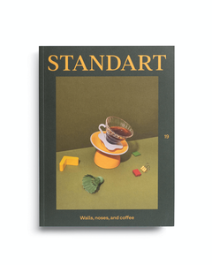 Standart Magazine - Issue 19: Walls, Noses, and Coffee