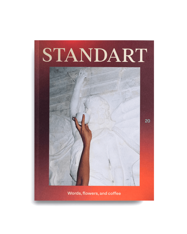 Standart Magazine - Issue 20: Words, Flowers, and Coffee