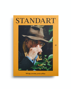 Standart Magazine - Issue 21: Wings, Smoke, and Coffee