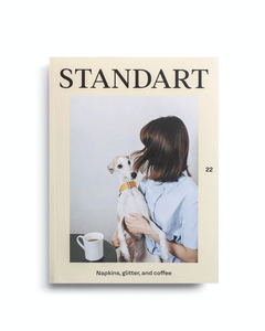 Standart Magazine - Issue 22: Napkins, Glitter, and Coffee